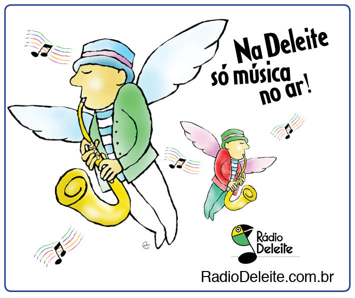 Rádio Deleite, só música no ar!