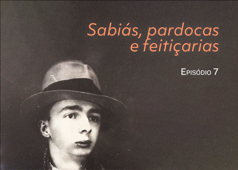 O 7o. capítulo do Sabiás, Pardocas e Feitiçarias